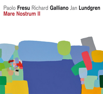 Paolo Fresu, Richard Galliano, Jan Lundgren "Mare Nostrum II