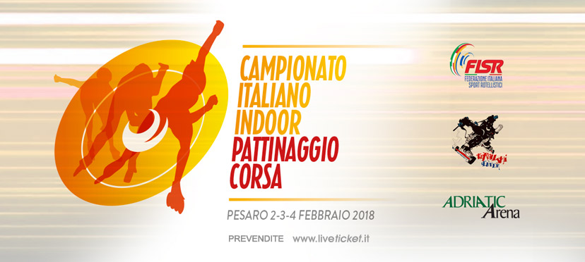 mpionato Italiano Indoor 2018 Pattinaggio di Velocità Pesaro 2-4 Febbraio Adriatic Arena 