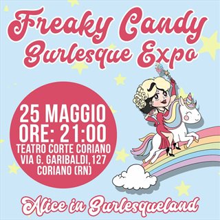 Biglietti FreakyCandy Burlesque Expo - Alice in Burlesqueland