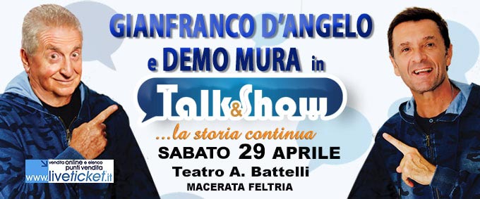 Gianfranco D’Angelo e Demo Mura Talk & Show