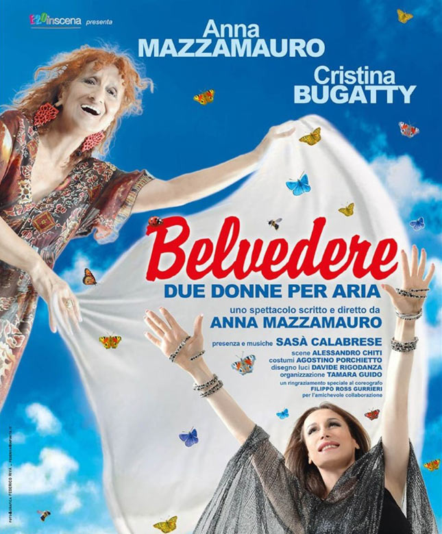 BELVEDERE. DUE DONNE PER ARIA - Anna Mazzamauro & Cristina Bugatty