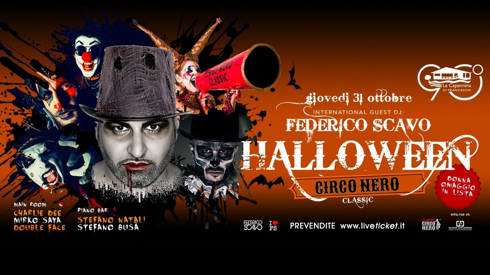 Halloween Circo Nero e Federico Scavo Dj 