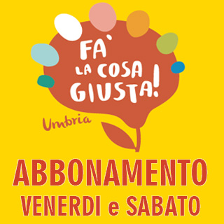 Fa' la cosa giusta! Umbria 2019 VEN+SAB
