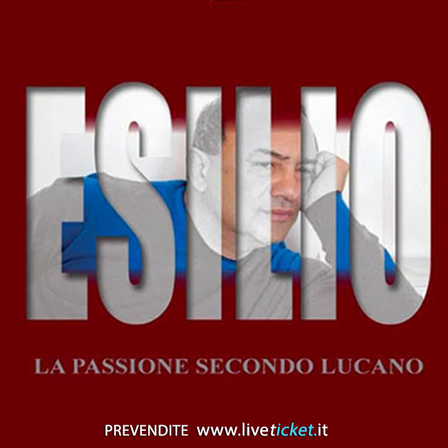Biglietti Esilio - La passione secondo Lucano