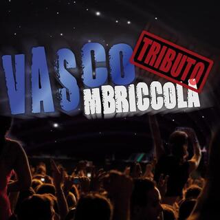 Biglietti LA VASCOMBRICCOLA - Tribute band