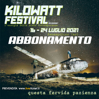 Kilowatt Festival - Abbonamento A. Carboni