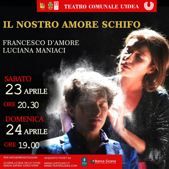 Biglietti IL NOSTRO AMORE SCHIFO - Francesco d'AMore e Luciana Maniaci