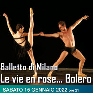 Biglietti LE VIE EN ROSE BOLERO - Balletto di Milano