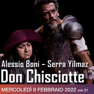 Biglietti DON CHISCIOTTE - Alessio Boni e Serra Yilmaz