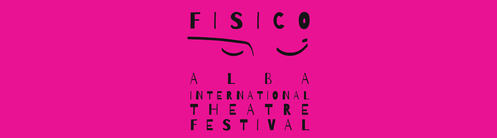 Festival Internazionale del Teatro Fisico di Alba Alba International Physical Theatre Festival