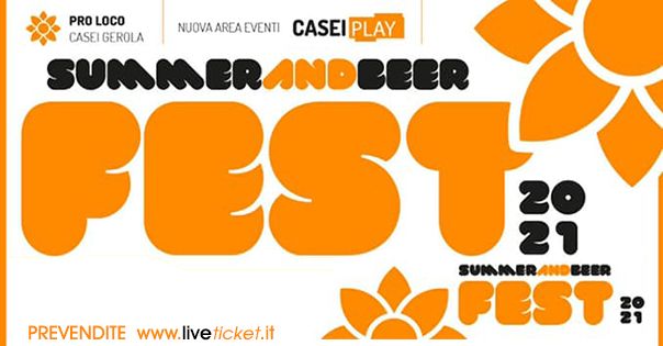 Summer and Beer Fest - Pro Loco Casei Gerola (PV)