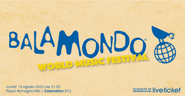 Balamondo World Music Festival - 15 agosto 2022