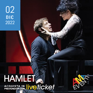 Tickets HAMLET - Giorgio Pasotti e Mariangela D’Abbraccio