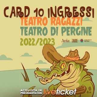 Teatro Ragazzi Card 10 ingressi