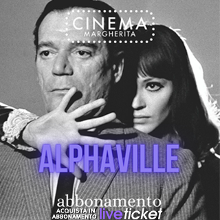 Cinema Margherita - Abbonamento Alphaville