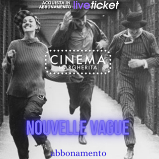 Cinema Margherita -  NOUVELLE VAGUE