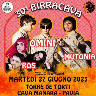 Biglietti BirraCava - Concerto OMINI/ROS/Mutonia
