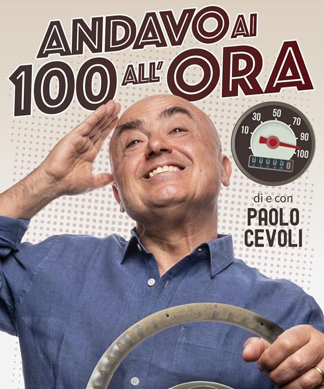 PAOLO CEVOLI - ANDAVO AI 100 ALL'ORA