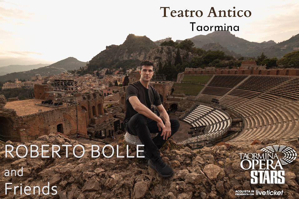 ROBERTO BOLLE  and Friends - Teatro Antico a Taormina