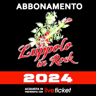 Luppolo in rock 2024 - abbonamento 3 giorni