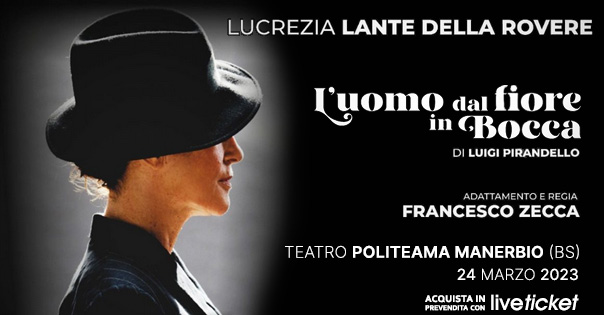 Tickets L'UOMO DAL FIORE IN BOCCA - Lucrezia Lante Della Rovere