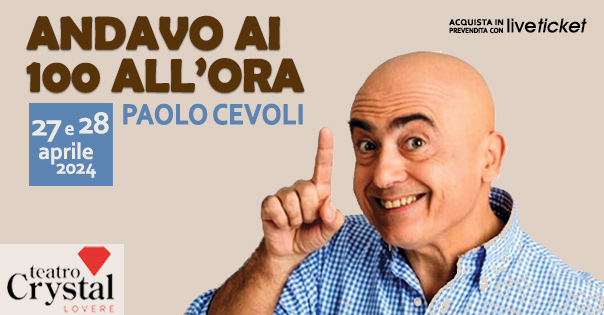 ANDAVO AI 100 ALL'ORA - Paolo Cevoli
