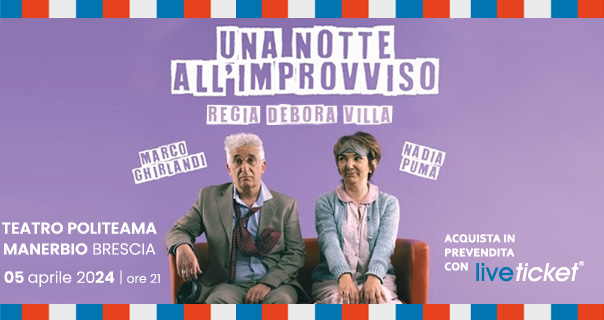 UNA NOTTE ALL'IMPROVVISO - Nadia Puma e Marco Ghirlandi