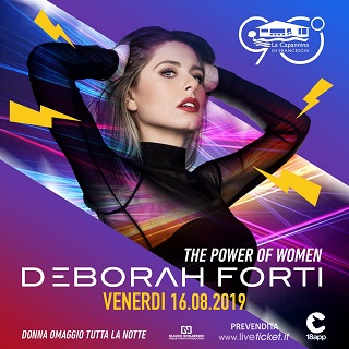 Biglietti Venerdì 16 Agosto - Deborah Forti - The Power of Women