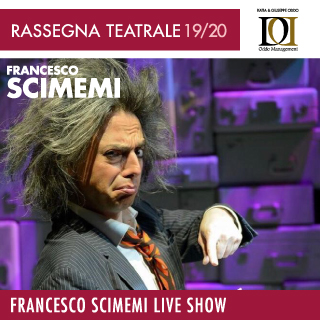 Biglietti FRANCESCO SCIMEMI LIVE SHOW