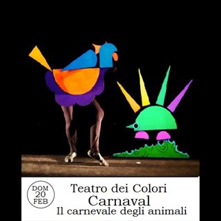 Biglietti Teatro dei Colori CARNAVAL… Il carnevale degli animali