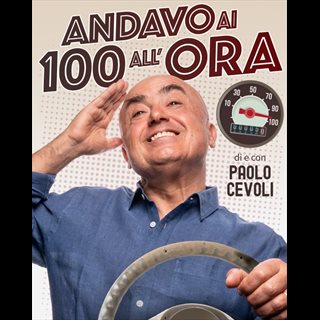Tickets ANDAVO AI 100 ALL'ORA - Paolo Cevoli