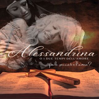 Biglietti Alessandrina - o i due tempi dell'amore