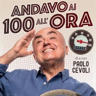 Tickets ANDAVO AI 1OO ALL'ORA - Paolo Cevoli