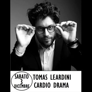 Biglietti TOMAS LEARDINI - Cardio Drama