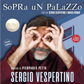 Biglietti SOPRA UN PALAZZO - Sergio Vespertino