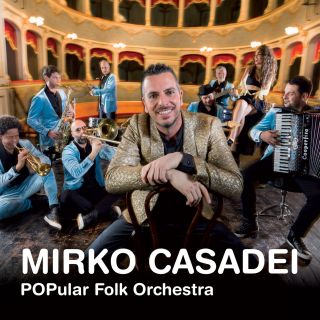 Biglietti Mirko Casadei Popular Folk Orchestra