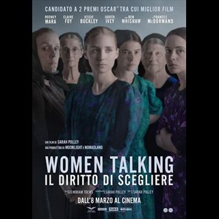 Tickets WOMEN TALKING - IL DIRITTO DI SCEGLIERE