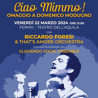 Biglietti CIAO MIMMO! Omaggio a Domenico Modugno